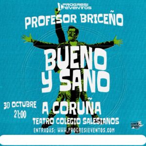 Profesor Briceño Bueno y Sano en A Coruña